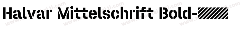 Halvar Mittelschrift Bold字体转换